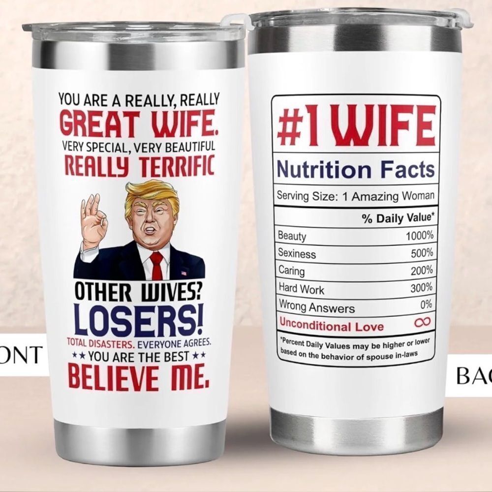 Donald Trump Gift for Wife- 20 Oz Tumbler with lid-NWOT
